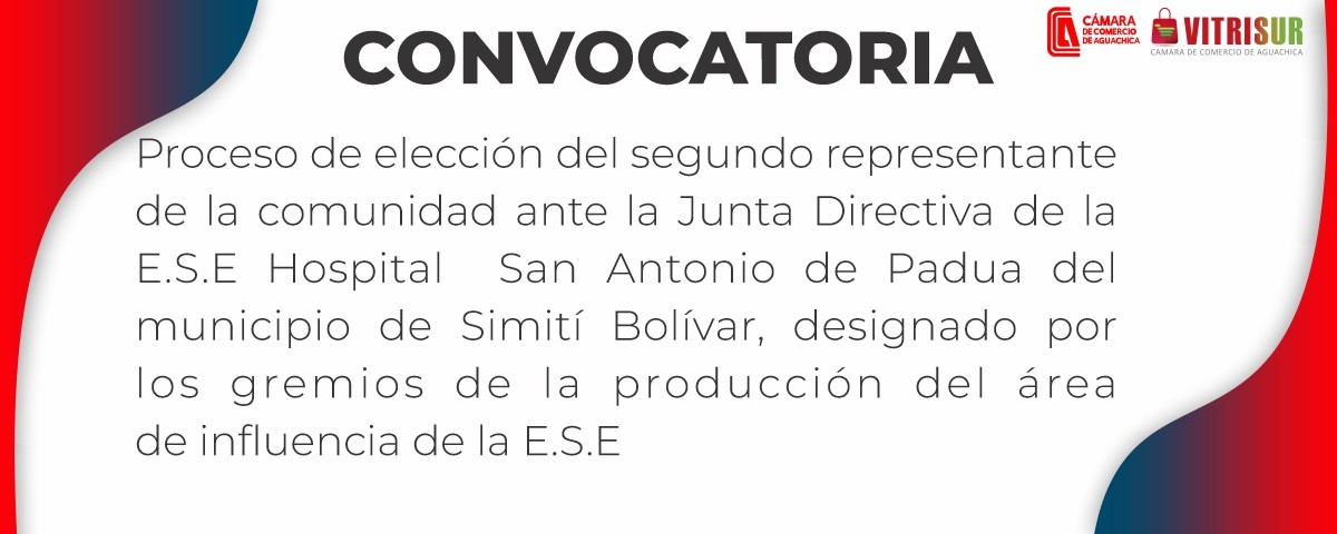 CONVOCATORIA ELECCIÓN HOSPITAL SAN ANTONIO DE PADUA DE SIMITÍ BOLÍVAR.